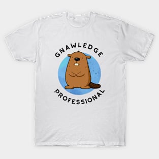 Gnawledge Professional Cute Beaver Pun T-Shirt